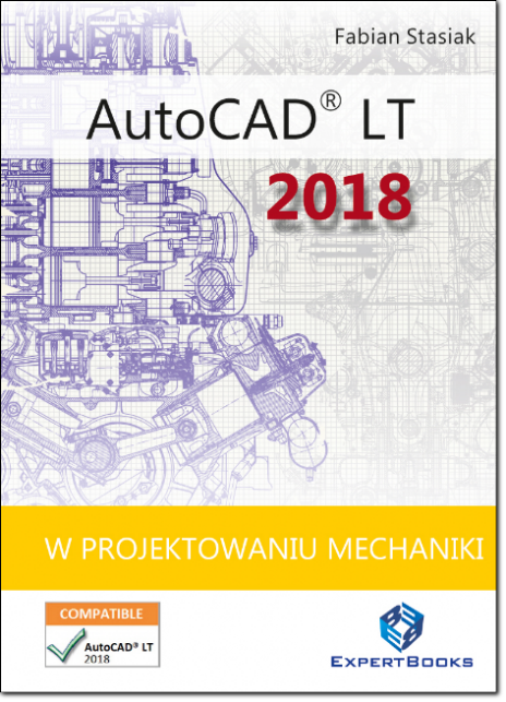 Książki do nauki AutoCAD 2018, książka AutoCAD LT 2018, fabian stasiak